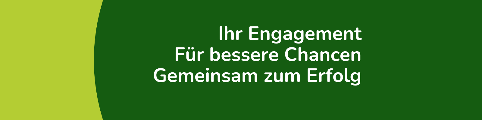 Ihr Engagement – Für bessere Chancen – Gemeinsam zum Erfolg" auf einem Banner, das das Wegbegleiter*innen-Projekt von Tür an Tür unterstützt. Kommen Sie zur Infoveranstaltung zum Ausbildungssystem!