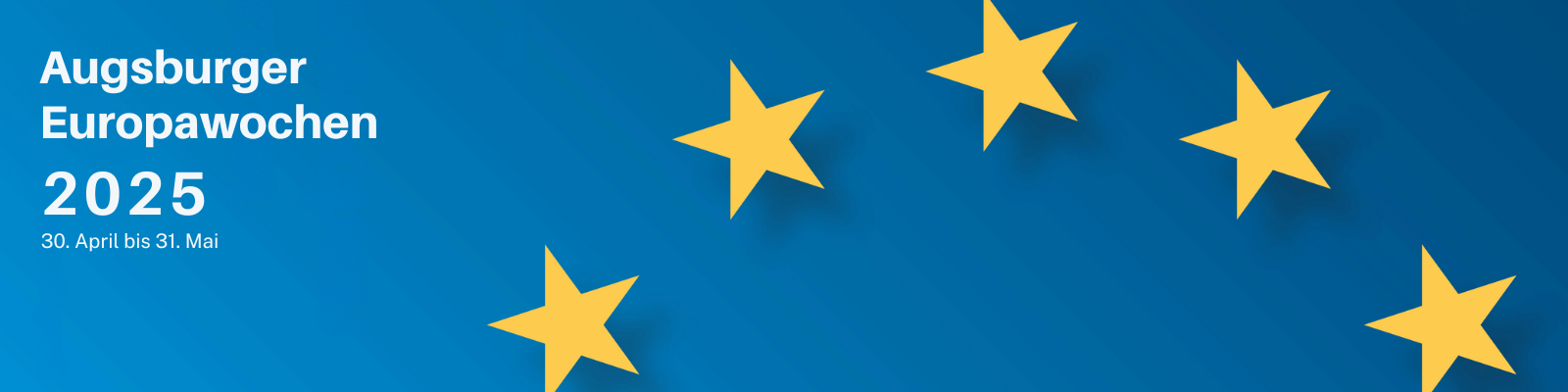 Blaues Hintergrundbild mit fünf gelben Sternen – angelehnt an die EU-Flagge – und dem Text „Augsburger Europawochen 2025, 30. April bis 31. Mai“.