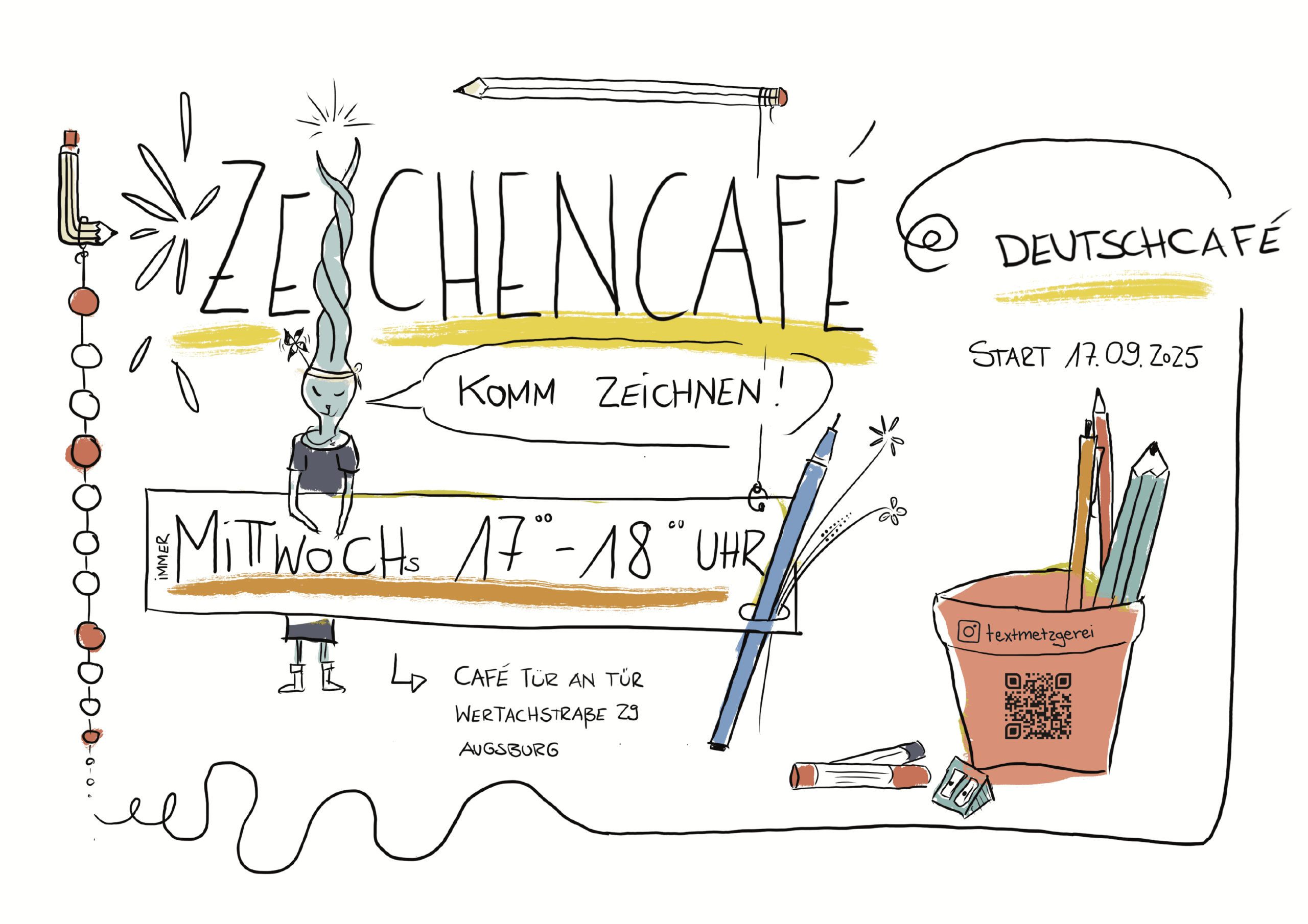 Illustrativ gestalteter Flyer für das Zeichencafé im Café Tür an Tür in Augsburg. In bunten Farben sind Stifte, ein Blumentopf mit Malutensilien und eine gezeichnete Figur abgebildet. Text: „Zeichencafé – Komm zeichnen! Immer mittwochs 17–18 Uhr im Café Tür an Tür, Wertachstraße 29, Augsburg.